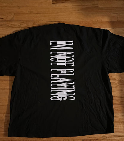 00 (I’m Not Playing) T-Shirt